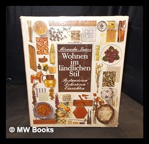 Seller image for Wohnen im lndlichen Stil : restaurieren, dekorieren, einrichten / Miranda Innes for sale by MW Books