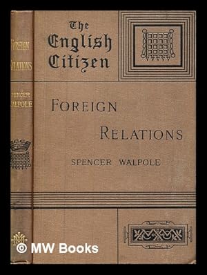 Seller image for Foreign relations / by Spencer Walpole for sale by MW Books