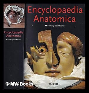 Image du vendeur pour Encyclopaedia anatomica : a complete collection of anatomical waxes / with contributions by Monika V. Dring, Georges Didi-Huberman, Marta Poggesi ; photographs by Saulo Bamb mis en vente par MW Books