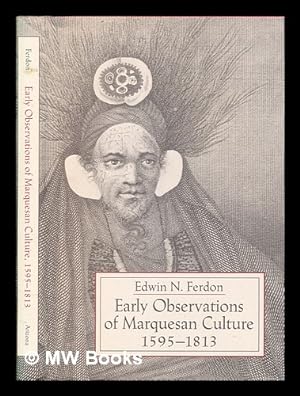 Image du vendeur pour Early observations of Marquesan culture, 1595-1813 / Edwin N. Ferdon mis en vente par MW Books