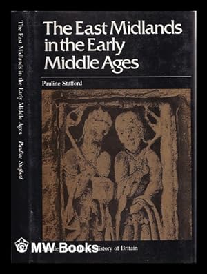 Imagen del vendedor de The East Midlands in the early Middle Ages / Pauline Stafford a la venta por MW Books