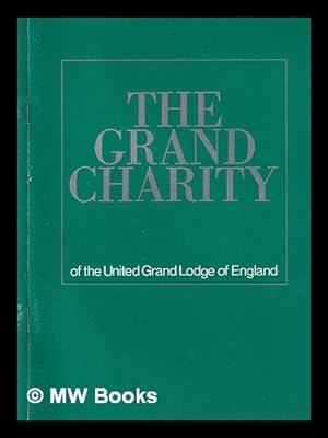 Seller image for United Grand Lodge of England : the Grand Charity for sale by MW Books