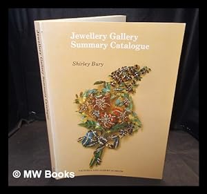 Immagine del venditore per Jewellery Gallery : summary catalogue / Shirley Bury venduto da MW Books