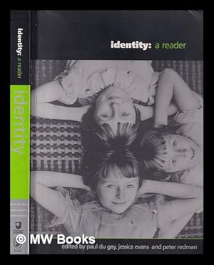 Seller image for Identity : a reader / edited by Paul du Gay, Jessica Evans, and Peter Redman for sale by MW Books