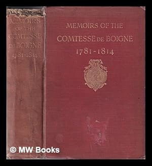 Bild des Verkufers fr Memoirs of the Comtesse de Boigne / ed. from the original ms by Charles Nicoullaud. [1], (1781-1814) zum Verkauf von MW Books