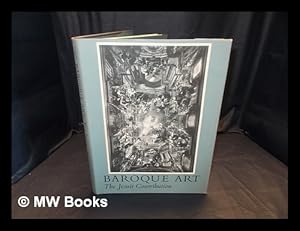 Seller image for Baroque art : the Jesuit contribution. / Edited by Rudolf Wittkower & Irma B. Jaffe for sale by MW Books
