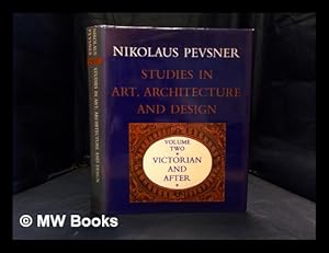 Bild des Verkufers fr Studies in art, architecture and design, volume two : Victorian and after zum Verkauf von MW Books