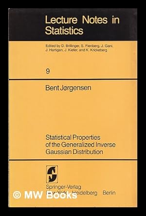 Seller image for Statistical properties of the generalized inverse gaussian distribution / Bent Jrgensen for sale by MW Books