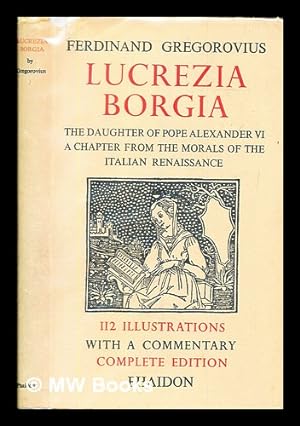 Seller image for Lucrezia Borgia : a chapter from the morals of the Italian Renaissance for sale by MW Books