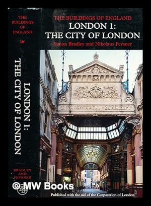 Seller image for London. 1,The City of London / by Simon Bradley and Nikolaus Pevsner for sale by MW Books