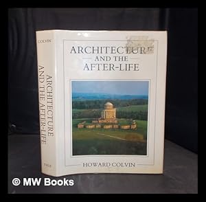 Immagine del venditore per Architecture and the after-life / Howard Colvin venduto da MW Books