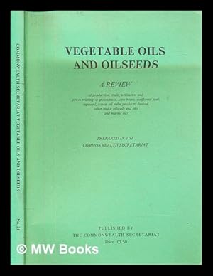 Image du vendeur pour Vegetable oils and oil seeds mis en vente par MW Books