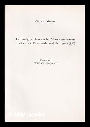 Immagine del venditore per La Famiglia Thiene e la riforma protestante a Vicenza nella seconda meta del secolo XVI venduto da MW Books