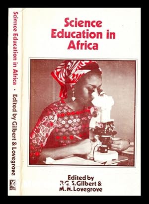 Immagine del venditore per [University of Malawi, 1968.] Science education in Africa. A report of the sixth Leverhulme Inter-University Conference in Africa, held at Chancellor College of the University of Malawi, Limbe, Malawi, in March 1968. Edited by P. G. S. Gilbert, M. N. Lovegrove venduto da MW Books