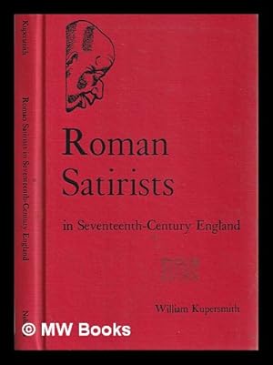 Image du vendeur pour Roman satirists in seventeenth-century England / William Kupersmith mis en vente par MW Books