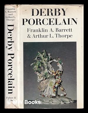 Seller image for Derby porcelain, 1750-1848 / Franklin A. Barrett and Arthur L. Thorpe for sale by MW Books