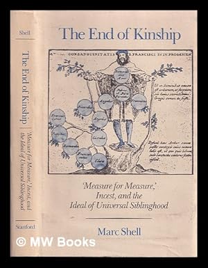 Immagine del venditore per The end of kinship : "measure for measure", incest, and the idea of universal siblinghood / Marc Shell venduto da MW Books