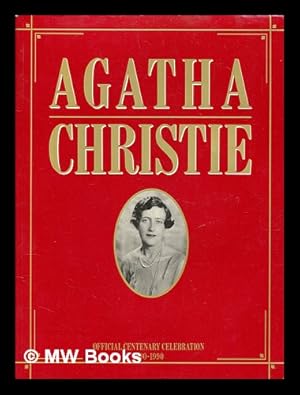 Seller image for Agatha Christie : official centenary celebration : 1890-1990 for sale by MW Books
