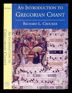 Seller image for An introduction to Gregorian chant / Richard L. Crocker for sale by MW Books