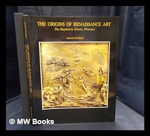 Seller image for The origins of Renaissance art : the Baptistery doors, Florence / Antonio Paolucci ; translated by Franc oise Pouncey Chiarini for sale by MW Books