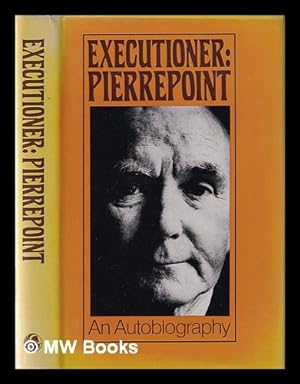 Seller image for Executioner: Pierrepoint / by Albert Pierrepoint for sale by MW Books