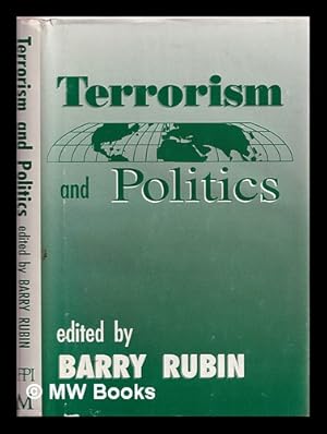 Imagen del vendedor de Terrorism and politics / edited by Barry Rubin a la venta por MW Books