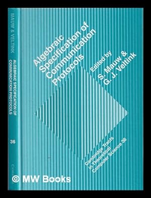 Bild des Verkufers fr Algebraic specification of communication protocols / edited by S. Mauw, G.J. Veltink zum Verkauf von MW Books