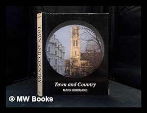 Bild des Verkufers fr Town and country / Mark Girouard zum Verkauf von MW Books