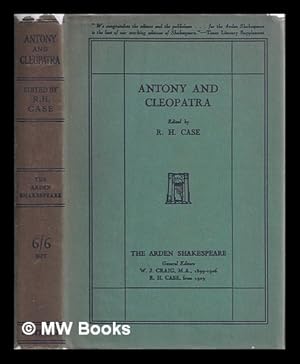 Seller image for The tragedy of Antony and Cleopatra / Shakespeare ; edited by R.H. Case for sale by MW Books