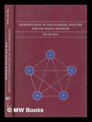 Seller image for Introduction to multivariate analysis for the social sciences / John P. Van de Geer for sale by MW Books