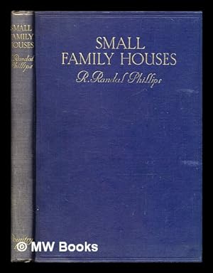 Bild des Verkufers fr Small Family Houses by R. Randal Phillips zum Verkauf von MW Books