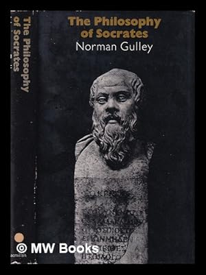 Bild des Verkufers fr The philosophy of Socrates / Norman Gulley zum Verkauf von MW Books