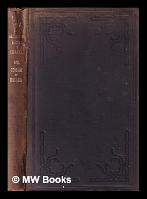 Seller image for A description of the soil-geology of Ireland, based upon geological survey maps and records, with notes on climate / J.R. Kilroe for sale by MW Books