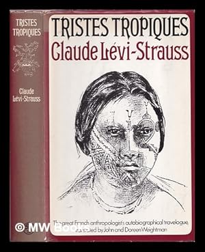 Immagine del venditore per Tristes tropiques. Translated . by John and Doreen Weightman venduto da MW Books