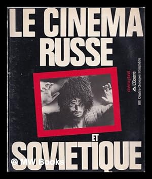 Seller image for Le Cinema russe et sovietique / sous la direction de Jean-Loup Passek ; textes de Emile Breton . [et al.] for sale by MW Books