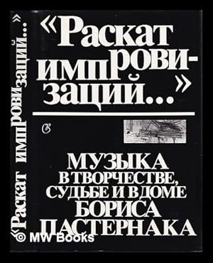 Immagine del venditore per Muzyka v tvorchestve, sud be i v dome Borisa Pasternaka : sbornik literaturnykh, muzykal nykh i izobrazitel nykh materialov / sostavlenie, vstupitel na i a stat i a i kommentarii B.A. Ka t sa ; oformlenie i maket I.N. Kosharovskogo [Language: Russian] venduto da MW Books