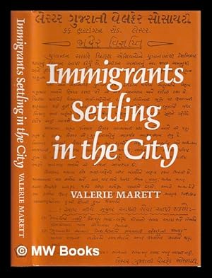 Bild des Verkufers fr Immigrants settling in the city / Valerie Marett zum Verkauf von MW Books