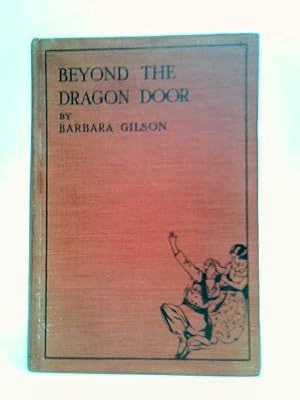 Image du vendeur pour Beyond The Dragon Door mis en vente par World of Rare Books