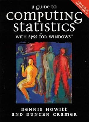 Seller image for A Guide to Computing Statistics with SPSS Release 10 for windows for sale by WeBuyBooks