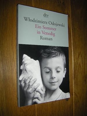 Immagine del venditore per Ein Sommer in Venedig. Roman venduto da Versandantiquariat Rainer Kocherscheidt