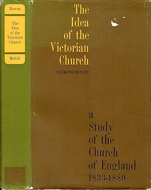 Seller image for The Idea of the Victorian Church: a study of the Church of England 1833-1889 for sale by Pendleburys - the bookshop in the hills