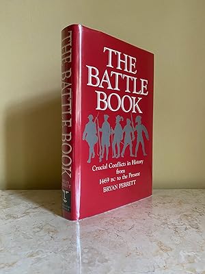 Image du vendeur pour The Battle Book | Crucial Conflicts in History from 1469 BC to the Present mis en vente par Little Stour Books PBFA Member