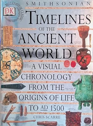 Seller image for Smithsonian Timelines of the Ancient World: A Visual Chronology from the Origins of Life to A.D. 1500 for sale by Klondyke