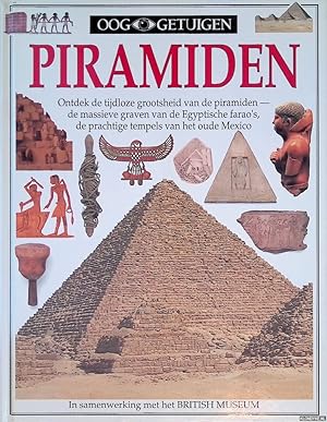 Bild des Verkufers fr Ooggetuigen: Piramiden - Ontdek de tijdloze grootsheid van de piramiden - de massieve graven van de Egyptische farao's, de prachtige tempels van het oude Mexico zum Verkauf von Klondyke