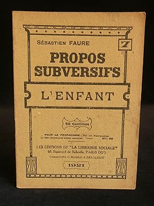 Seller image for PROPOS SUBVERSIFS : L'ENFANT . for sale by Librairie Franck LAUNAI