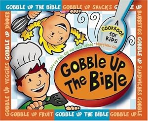 Image du vendeur pour Gobble Up The Bible mis en vente par Reliant Bookstore