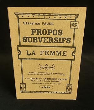 Seller image for PROPOS SUBVERSIFS : LA FEMME . for sale by Librairie Franck LAUNAI