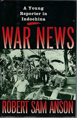 War News A Young Reporter in Indochina