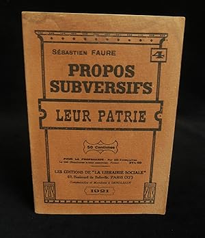 Seller image for PROPOS SUBVERSIFS : LEUR PATRIE . for sale by Librairie Franck LAUNAI