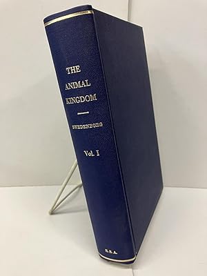 Imagen del vendedor de The Animal Kingdom, Considered Anatomically, physically, and Philosophically a la venta por Chamblin Bookmine